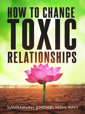 How to Change Toxic Relationships - ebook